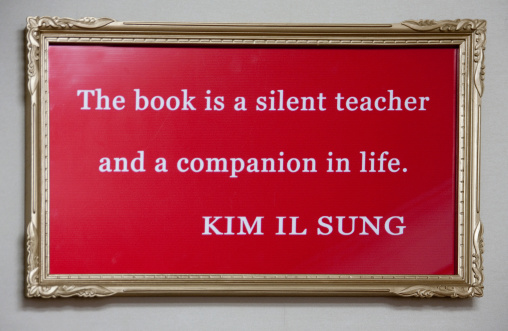 Kim il Sung quote about books in a library, South Pyongan Province, Nampo, North Korea